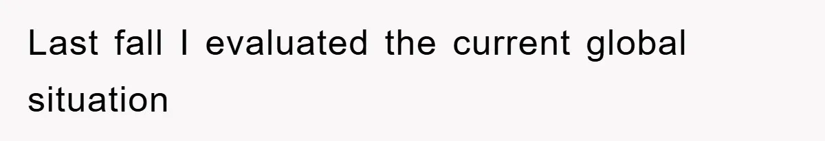 Boss Gave A Huge Discount To A Rich Client, Instantly Regretted It Last fall I evaluated the current global situation