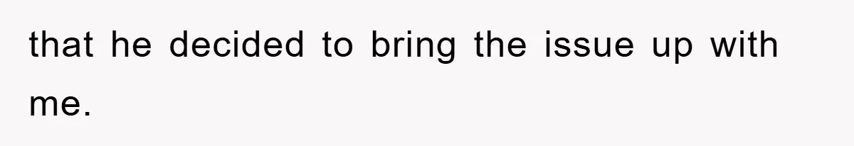 Boss Gave A Huge Discount To A Rich Client, Instantly Regretted It that he decided to bring the issue up with me.
