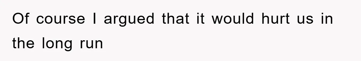 Boss Gave A Huge Discount To A Rich Client, Instantly Regretted It Of course I argued that it would hurt us in the long run