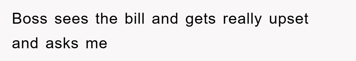 Boss Gave A Huge Discount To A Rich Client, Instantly Regretted It Boss sees the bill and gets really upset and asks me