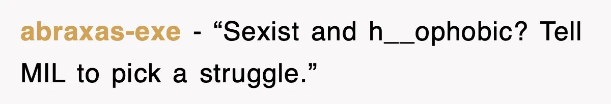 When a Simple Haircut Turns Into a Generational Showdown abraxas-exe - “Sexist and h__ophobic? Tell MIL to pick a struggle.”