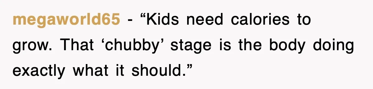 After Years Of Body-Shaming, This Daughter Finally Protected Her Child And Herself megaworld65 - “Kids need calories to grow. That ‘chubby’ stage is the body doing exactly what it should.”
