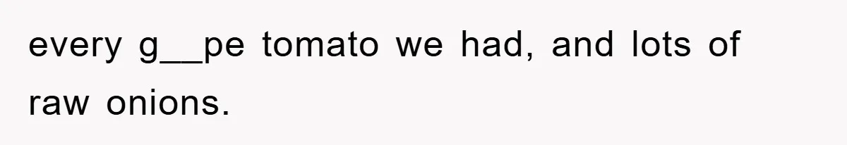 Kid Gets Revenge After Mom Forces Them To Eat Salad For Years, Serves A “Salad” Mom Will Never Forget every g__pe tomato we had, and lots of raw onions.