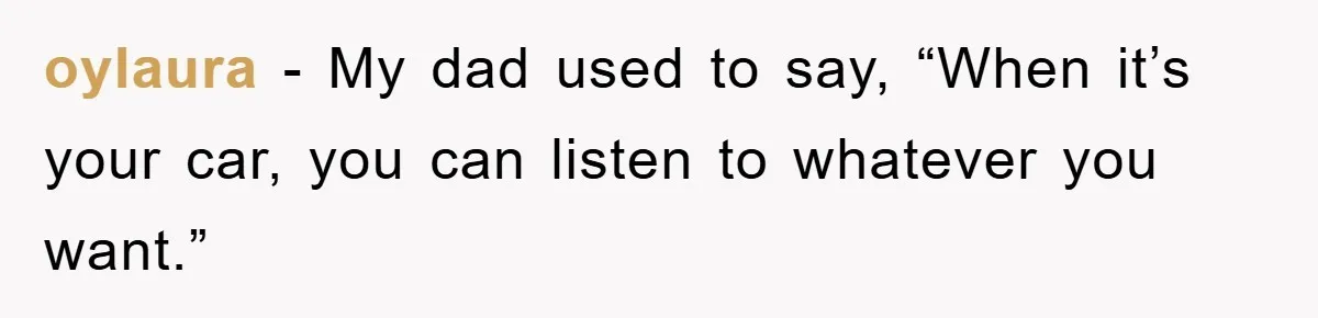 Kid Gets Revenge After Mom Forces Them To Eat Salad For Years, Serves A “Salad” Mom Will Never Forget oylaura − My dad used to say, “When it’s your car, you can listen to whatever you want.”