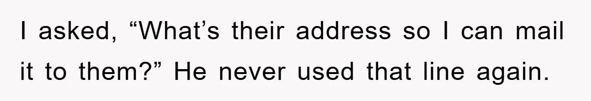 Kid Gets Revenge After Mom Forces Them To Eat Salad For Years, Serves A “Salad” Mom Will Never Forget I asked, “What’s their address so I can mail it to them?” He never used that line again.