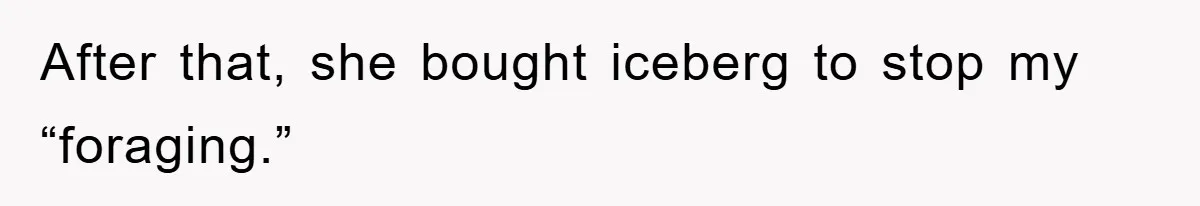 Kid Gets Revenge After Mom Forces Them To Eat Salad For Years, Serves A “Salad” Mom Will Never Forget After that, she bought iceberg to stop my “foraging.”
