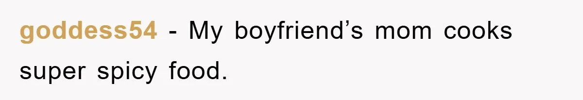 Kid Gets Revenge After Mom Forces Them To Eat Salad For Years, Serves A “Salad” Mom Will Never Forget goddess54 − My boyfriend’s mom cooks super spicy food.