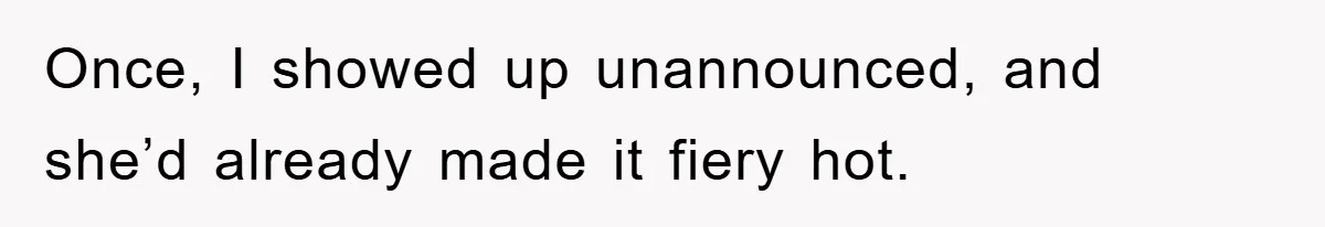Kid Gets Revenge After Mom Forces Them To Eat Salad For Years, Serves A “Salad” Mom Will Never Forget Once, I showed up unannounced, and she’d already made it fiery hot.