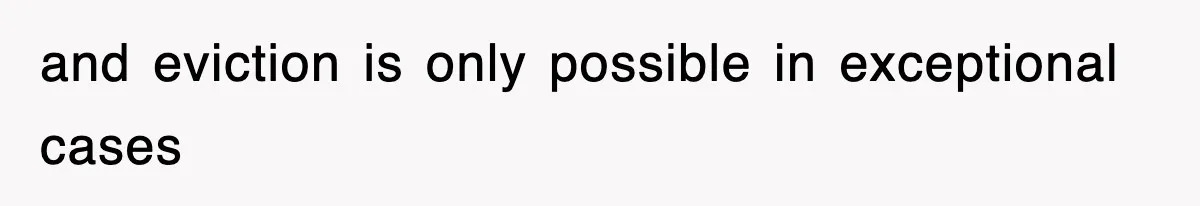 and eviction is only possible in exceptional cases