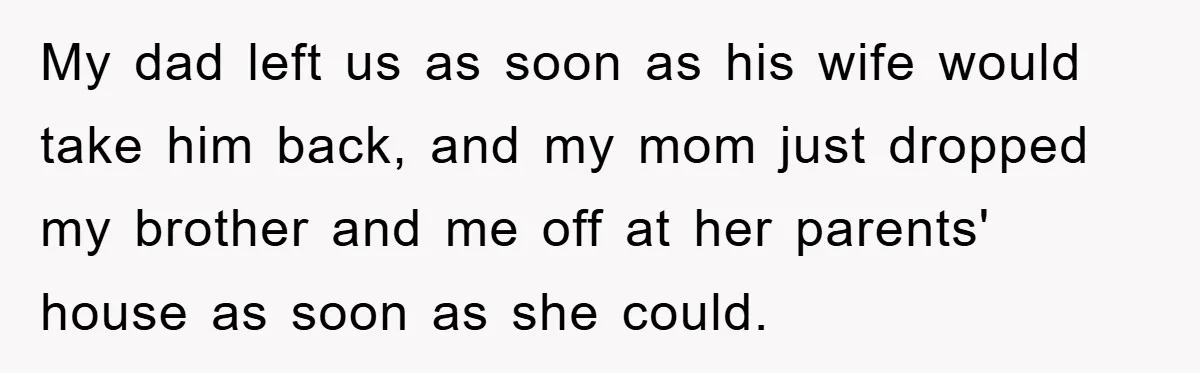 Woman’s Sister-In-Law Couldn’t Stop Making Snide Remarks, Until One Poolside Comment Went Too Far My dad left us as soon as his wife would take him back, and my mom just dropped my brother and me off at her parents' house as soon as...