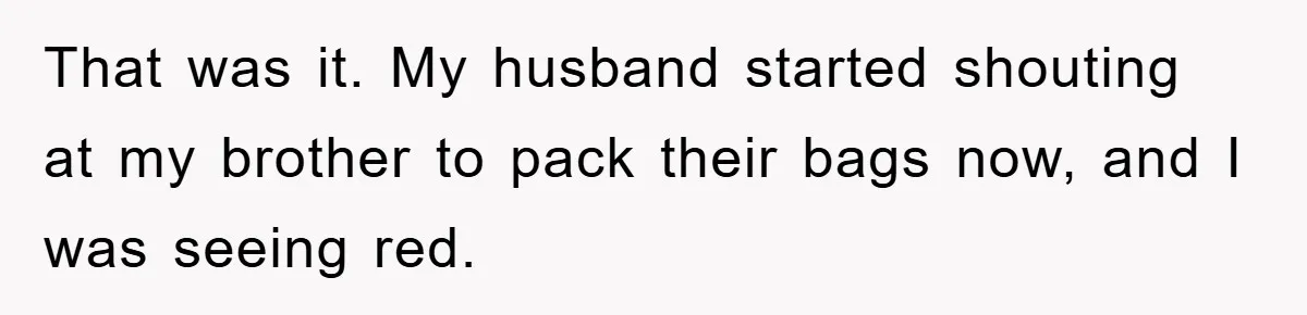 Woman’s Sister-In-Law Couldn’t Stop Making Snide Remarks, Until One Poolside Comment Went Too Far That was it. My husband started shouting at my brother to pack their bags now, and I was seeing red.