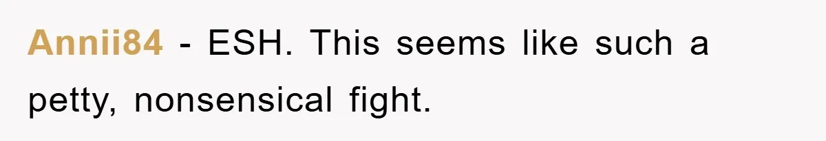 Annii84 − ESH. This seems like such a petty, nonsensical fight.