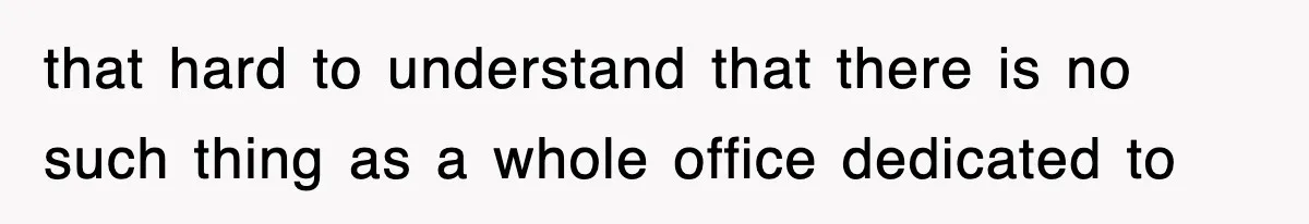 Corporate Wanted Proof Of His Degree, They Got Twelve Pages Of Latin Parchment that hard to understand that there is no such thing as a whole office dedicated to