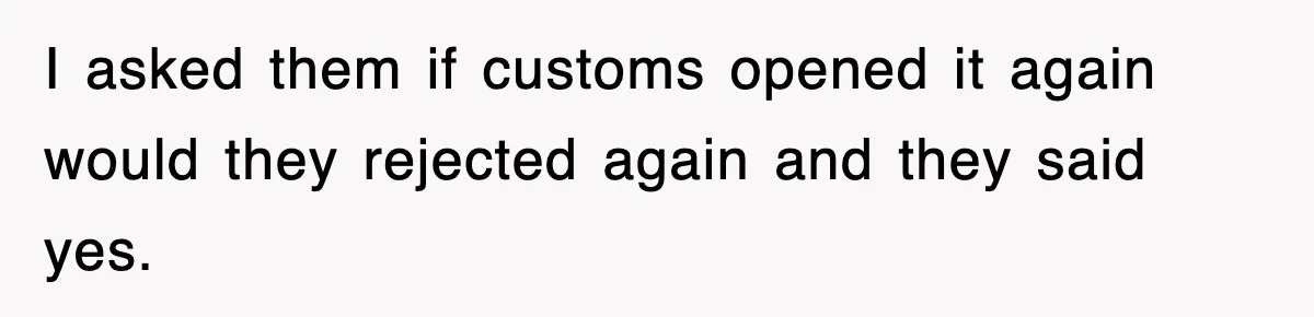 Corporate Wanted Proof Of His Degree, They Got Twelve Pages Of Latin Parchment I asked them if customs opened it again would they rejected again and they said yes.