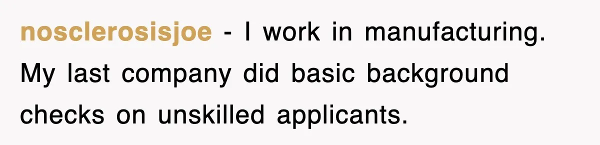 Corporate Wanted Proof Of His Degree, They Got Twelve Pages Of Latin Parchment nosclerosisjoe − I work in manufacturing. My last company did basic background checks on unskilled applicants.