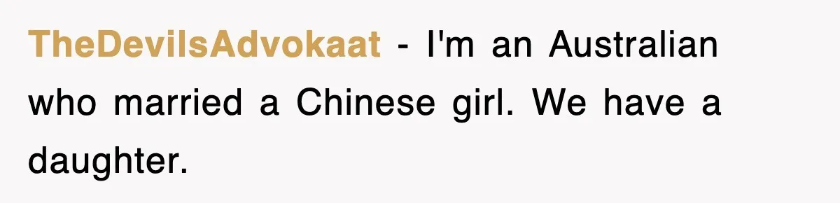 Corporate Wanted Proof Of His Degree, They Got Twelve Pages Of Latin Parchment TheDevilsAdvokaat − I'm an Australian who married a Chinese girl. We have a daughter.