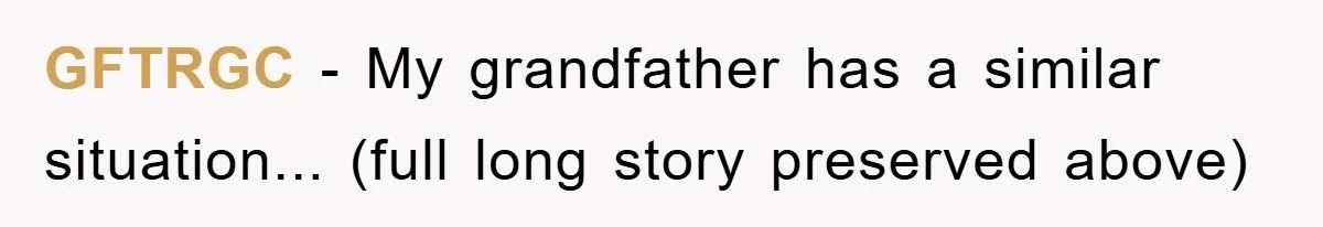 GFTRGC − My grandfather has a similar situation... (full long story preserved above)