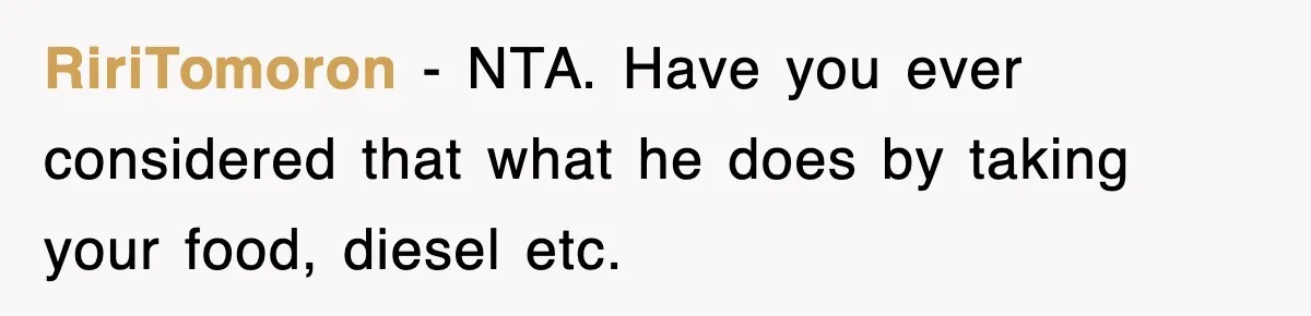 RiriTomoron − NTA. Have you ever considered that what he does by taking your food, diesel etc.
