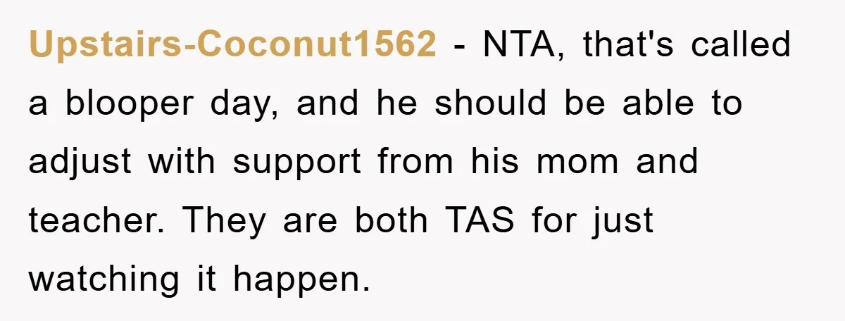 Woman Stands Her Ground In School Parking Lot, Accused Of “Ruining” An Autistic Student’s Routine Upstairs-Coconut1562 − NTA, that's called a blooper day, and he should be able to adjust with support from his mom and teacher. They are both TAS for just watching it...