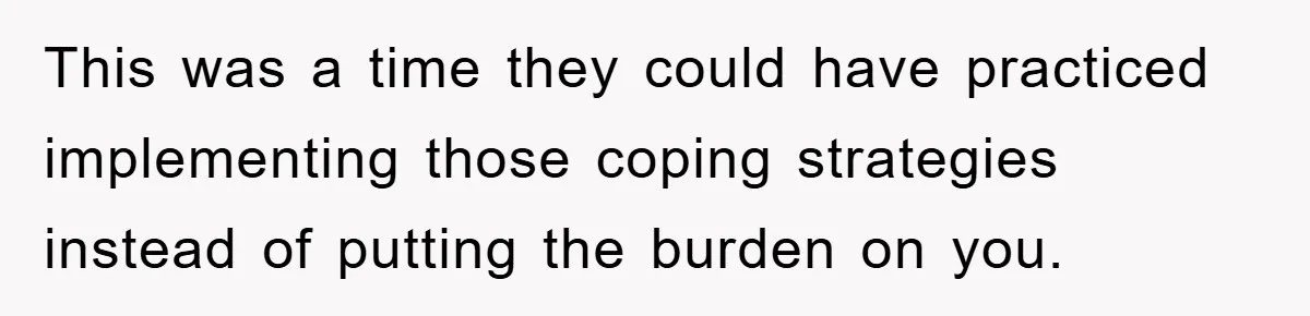Woman Stands Her Ground In School Parking Lot, Accused Of “Ruining” An Autistic Student’s Routine This was a time they could have practiced implementing those coping strategies instead of putting the burden on you.