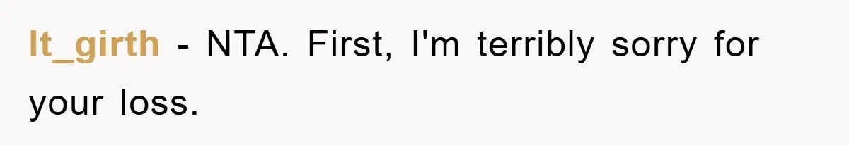 lt_girth − NTA. First, I'm terribly sorry for your loss.