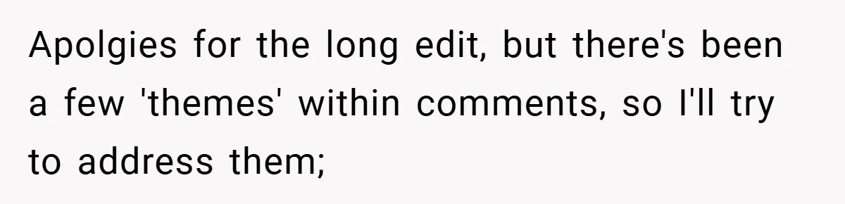 Apolgies for the long edit, but there's been a few 'themes' within comments, so I'll try to address them;