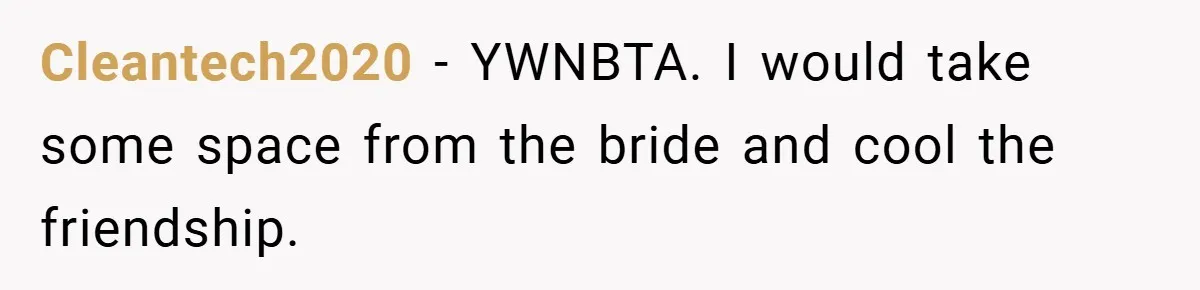 Cleantech2020 − YWNBTA. I would take some space from the bride and cool the friendship.