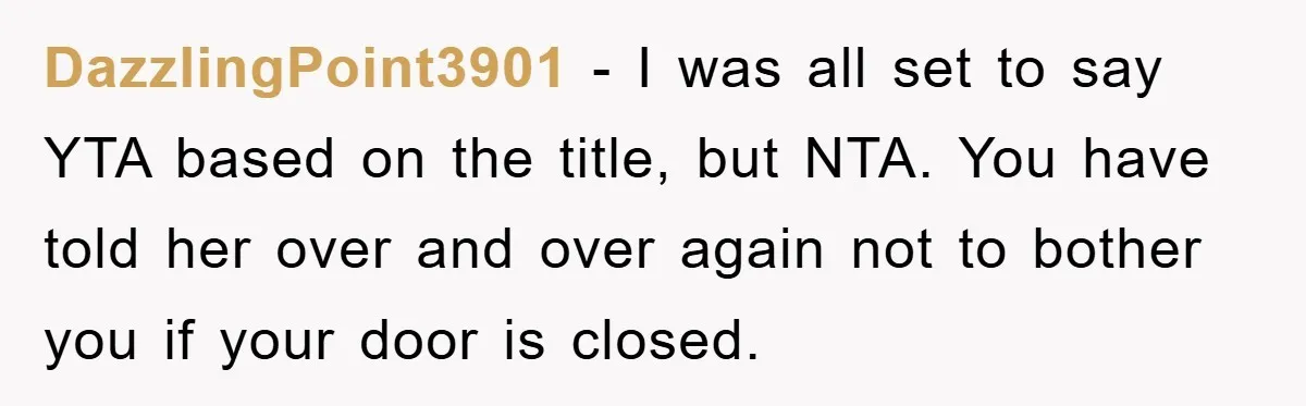 Man Working From Home “Trains” His Wife Like A Cat During Meetings, Internet Divided DazzlingPoint3901 − I was all set to say YTA based on the title, but NTA. You have told her over and over again not to bother you if your door...
