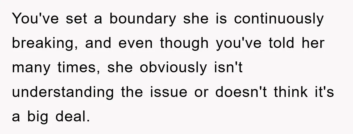 Man Working From Home “Trains” His Wife Like A Cat During Meetings, Internet Divided You've set a boundary she is continuously breaking, and even though you've told her many times, she obviously isn't understanding the issue or doesn't think it's a big deal.