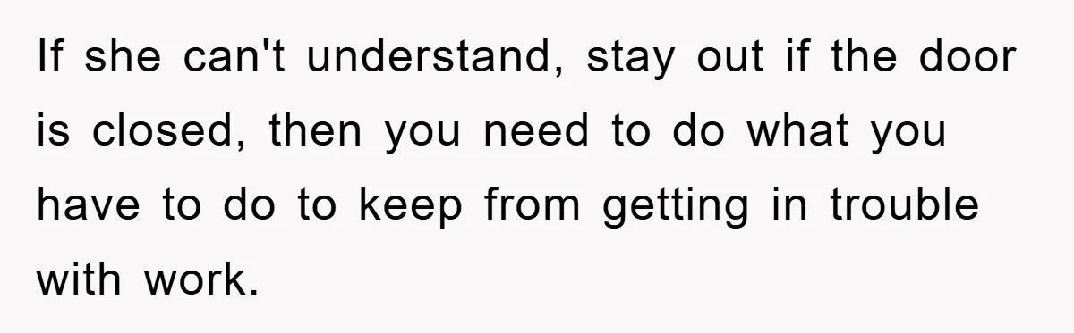Man Working From Home “Trains” His Wife Like A Cat During Meetings, Internet Divided If she can't understand, stay out if the door is closed, then you need to do what you have to do to keep from getting in trouble with work.