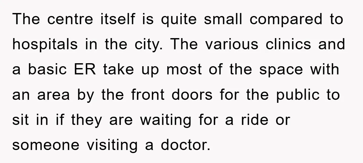 The centre itself is quite small compared to hospitals in the city. The various clinics and a basic ER take up most of the space with an area by the...