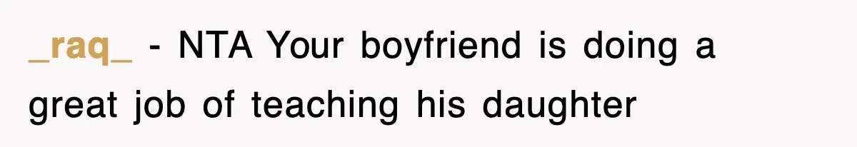 _raq_ − NTA Your boyfriend is doing a great job of teaching his daughter