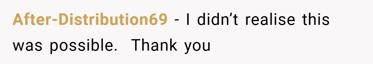 After-Distribution69 − I didn’t realise this was possible.  Thank you