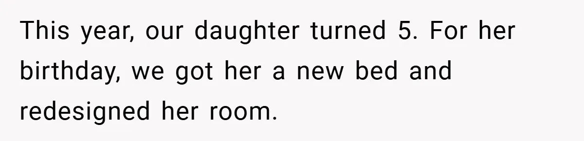 This year, our daughter turned 5. For her birthday, we got her a new bed and redesigned her room.