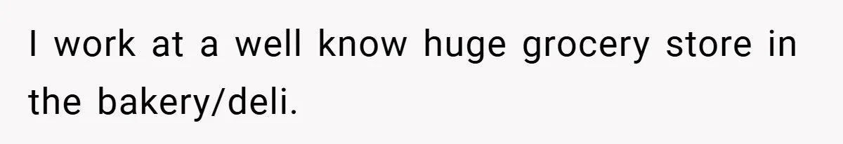 Employee Quits Immediately After Manager Threatens Job, Leaves The Store In Shambles I work at a well know huge grocery store in the bakery/deli.