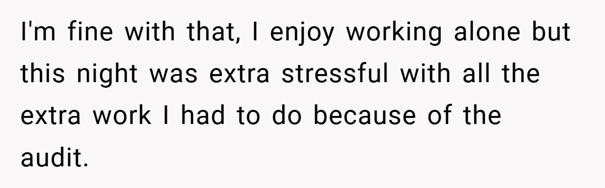 Employee Quits Immediately After Manager Threatens Job, Leaves The Store In Shambles I'm fine with that, I enjoy working alone but this night was extra stressful with all the extra work I had to do because of the audit.