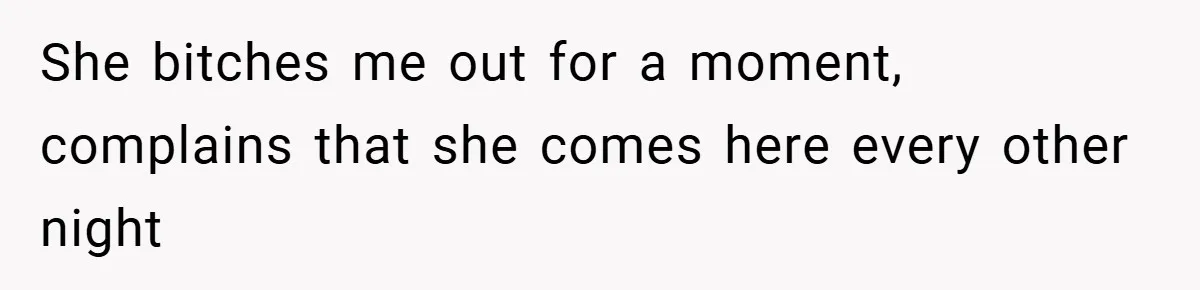 Employee Quits Immediately After Manager Threatens Job, Leaves The Store In Shambles She bitches me out for a moment, complains that she comes here every other night