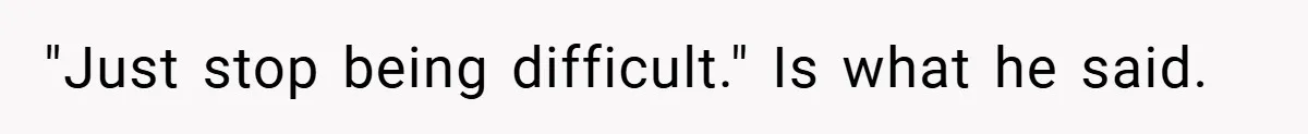 Employee Quits Immediately After Manager Threatens Job, Leaves The Store In Shambles "Just stop being difficult." Is what he said.