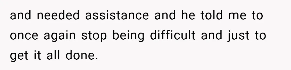 Employee Quits Immediately After Manager Threatens Job, Leaves The Store In Shambles and needed assistance and he told me to once again stop being difficult and just to get it all done.