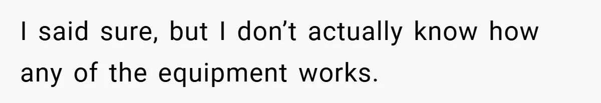 Employee Quits Immediately After Manager Threatens Job, Leaves The Store In Shambles I said sure, but I don’t actually know how any of the equipment works.