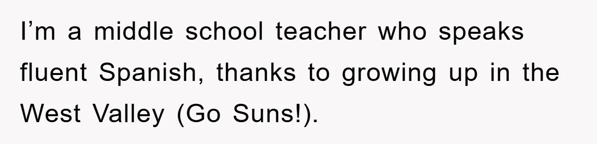 Bureaucrat Tries to Steal $345, Gets Hit With $3,500 Bill Instead I’m a middle school teacher who speaks fluent Spanish, thanks to growing up in the West Valley (Go Suns!).