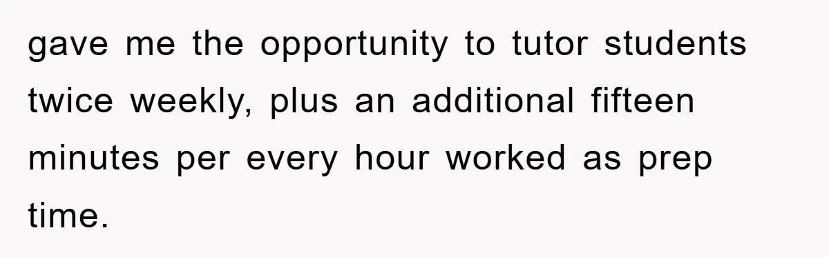 Bureaucrat Tries to Steal $345, Gets Hit With $3,500 Bill Instead gave me the opportunity to tutor students twice weekly, plus an additional fifteen minutes per every hour worked as prep time.