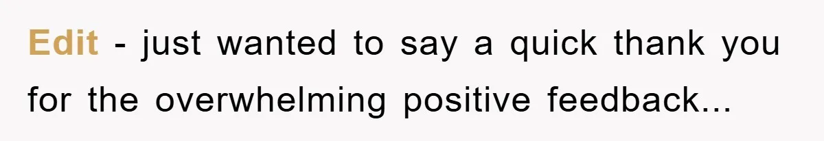 Edit - just wanted to say a quick thank you for the overwhelming positive feedback...