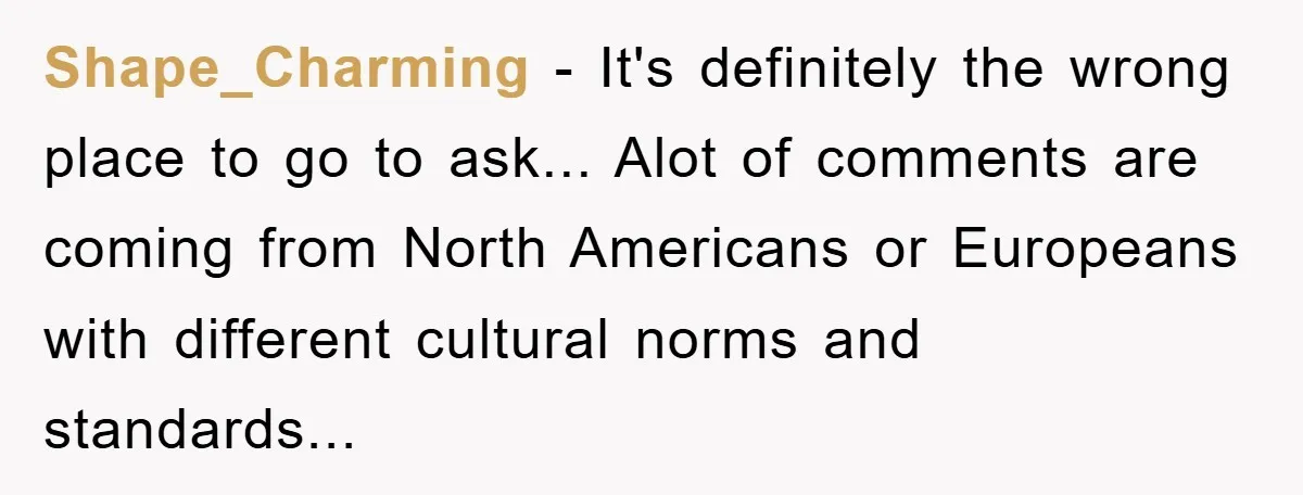 Brother Accused of Deliberately Stealing Deceased Niece's Name Shape_Charming - It's definitely the wrong place to go to ask... Alot of comments are coming from North Americans or Europeans with different cultural norms and standards...