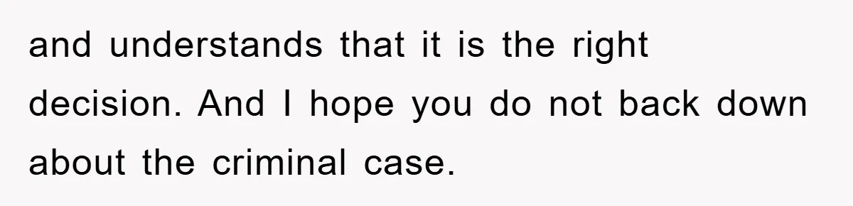Fiancée Issues Ultimatum After Late Wife's Family Vandalizes Car and understands that it is the right decision. And I hope you do not back down about the criminal case.
