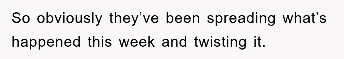 Fiancée Issues Ultimatum After Late Wife's Family Vandalizes Car So obviously they’ve been spreading what’s happened this week and twisting it.