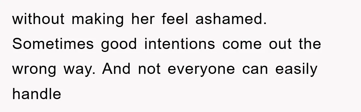 He Asked Her Not to Show "Cheeks," Now His Birthday Is Canceled without making her feel ashamed. Sometimes good intentions come out the wrong way. And not everyone can easily handle