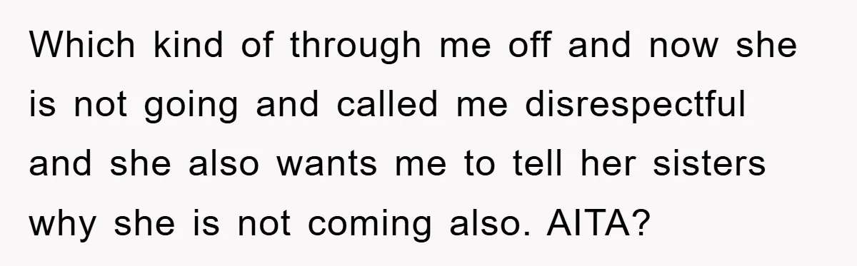 He Asked Her Not to Show "Cheeks," Now His Birthday Is Canceled Which kind of through me off and now she is not going and called me disrespectful and she also wants me to tell her sisters why she is not coming...