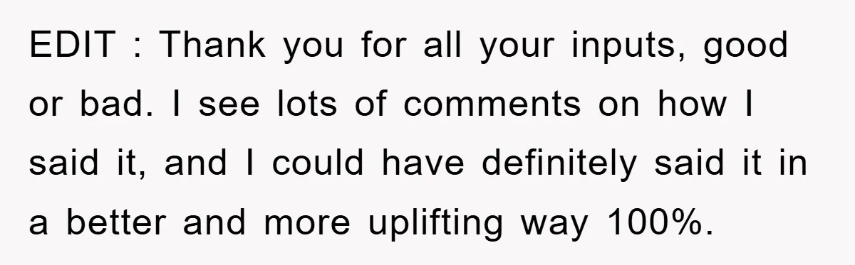 He Asked Her Not to Show "Cheeks," Now His Birthday Is Canceled EDIT : Thank you for all your inputs, good or bad. I see lots of comments on how I said it, and I could have definitely said it in a...