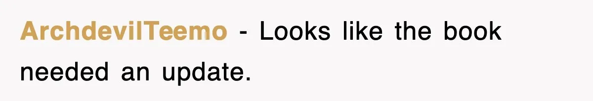 ArchdevilTeemo − Looks like the book needed an update.